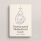 Unstructured Motherhood Guide
